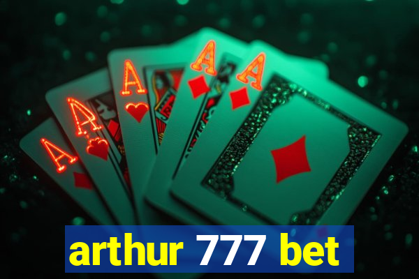 arthur 777 bet
